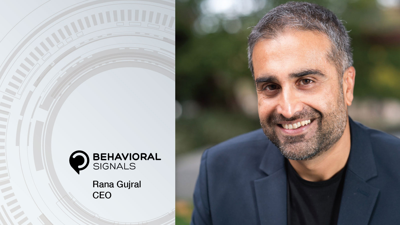 Behavioral Signals names new CEO, Rana Gujral