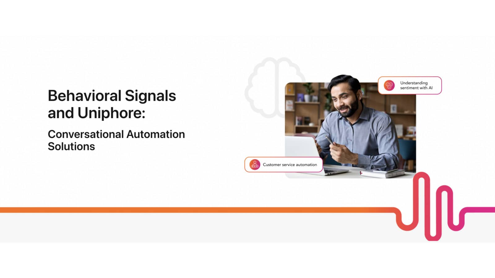 Behavioral-Signals-and-Uniphore-Conversational-Automation-Solutions