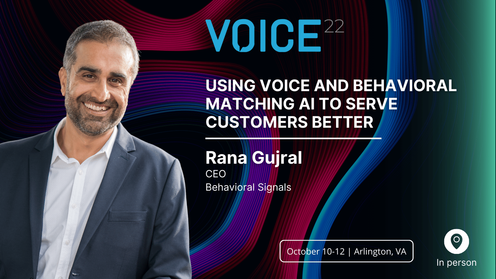 VOICE-2022-Rana-Gujral-Using-Voice-and-Behavioral-Matching-AI-To-Serve-Customers-Better